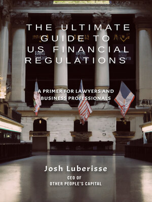 cover image of The Ultimate Guide to US Financial Regulations